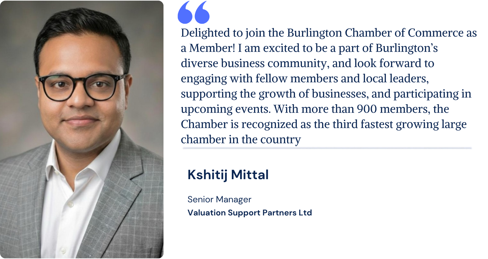 Kshitij Mittal of Valuation Support Partners describes joining Burlington’s diverse business community and engaging with fellow members.
