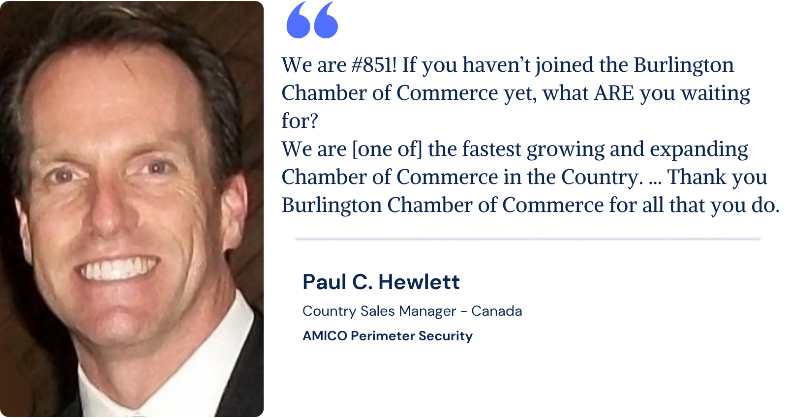 Paul C. Hewlett of AMICO Perimeter Security encourages businesses to join the Burlington Chamber.